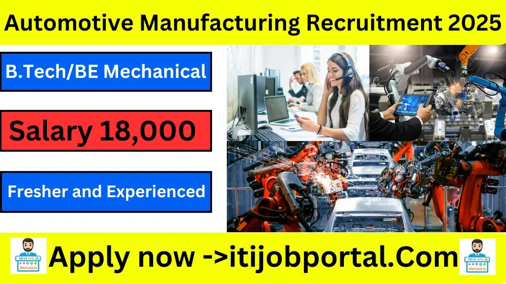Automotive Manufacturing Recruitment 2025