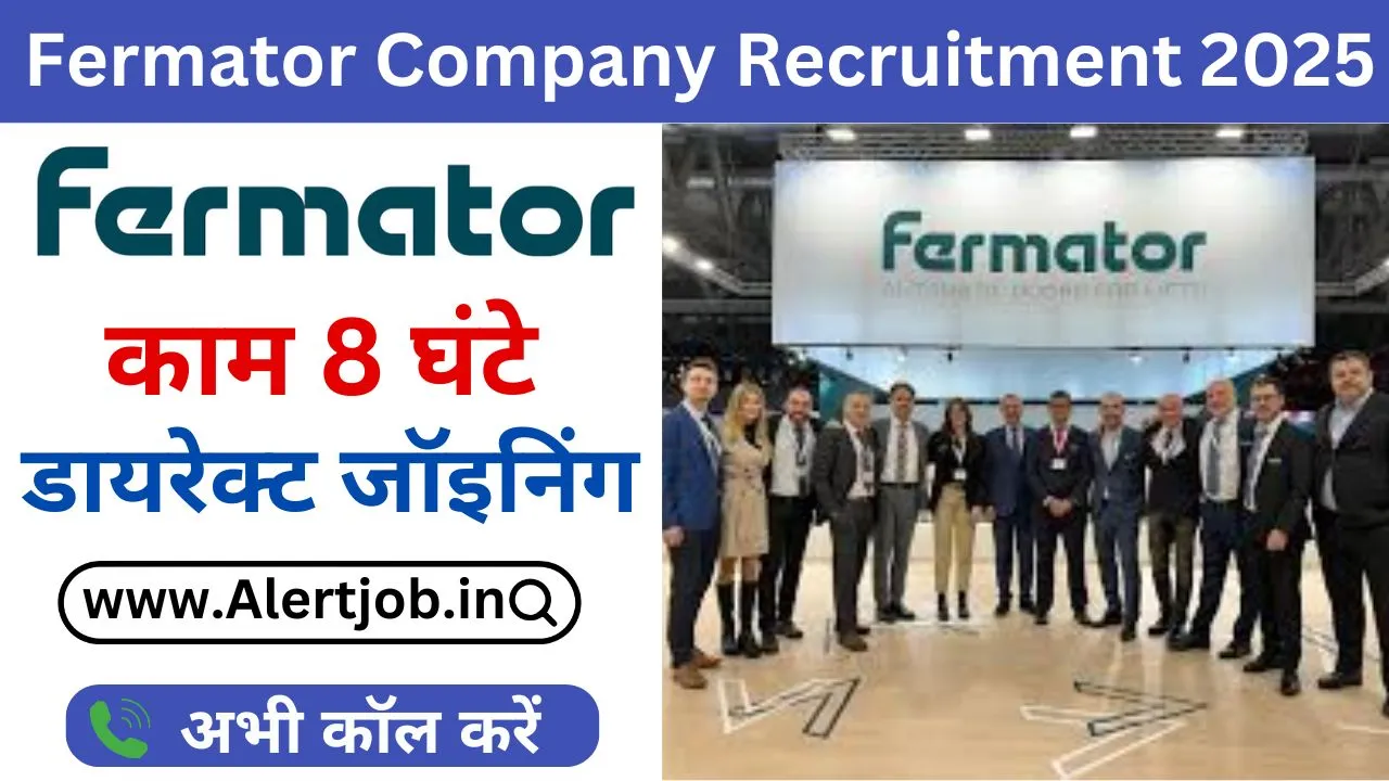 Fermator Company Recruitment 2025